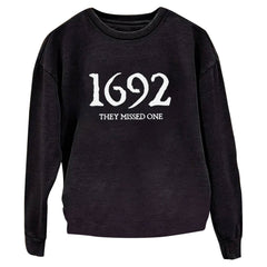 ”1692 They Missed One” Printed Round Neck Long Sleeve Sweatshirt