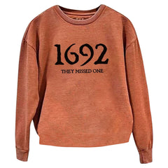 ”1692 They Missed One” Printed Round Neck Long Sleeve Sweatshirt