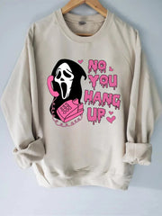 Women's No You Hang Up Funny Halloween Sweatshirt