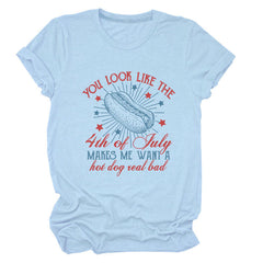 You Look Like The 4th Of July Unisex T Shirt
